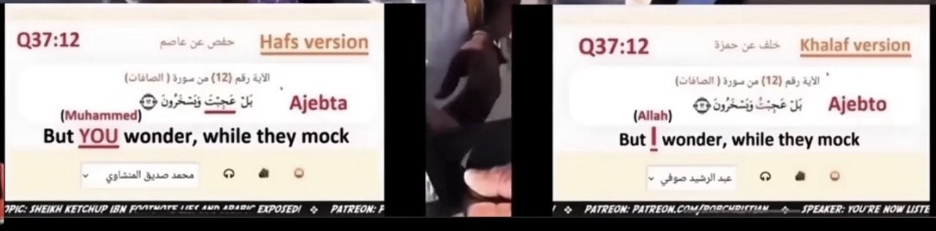 Q37:12 Hafs version reads 'YOU wonder' (addressed to Muhammad) while the Khalaf version reads 'I wonder' (spoken by Allah)