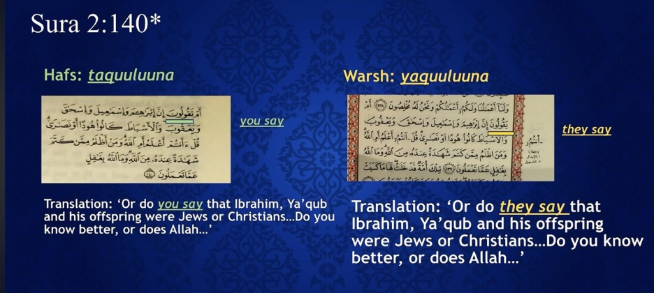 Sura 2:140 comparison: Hafs reads taquuluuna (you say) while Warsh reads yaquuluuna (they say)