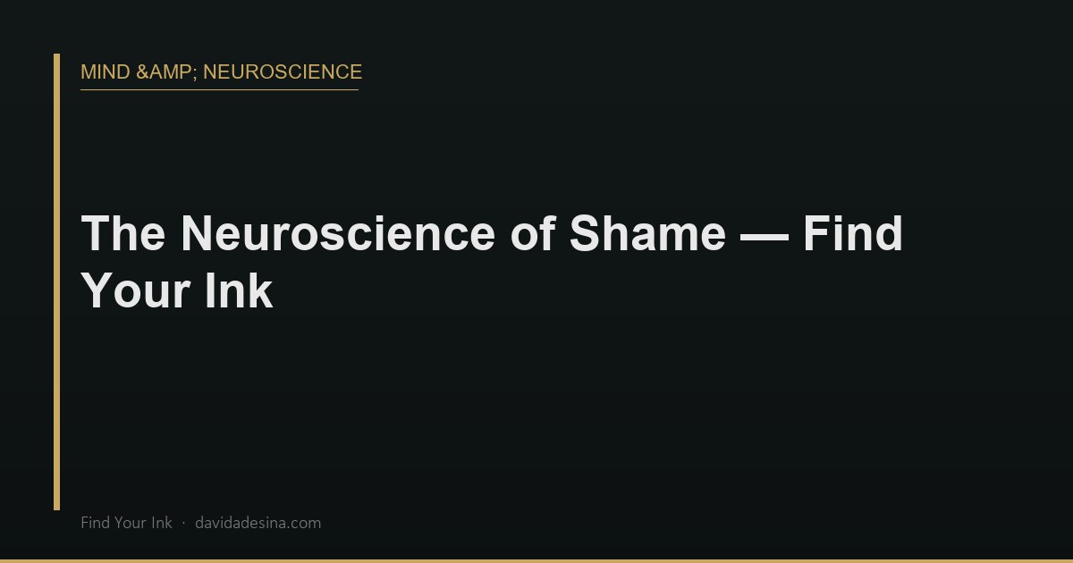 The Neuroscience of Shame — Find Your Ink