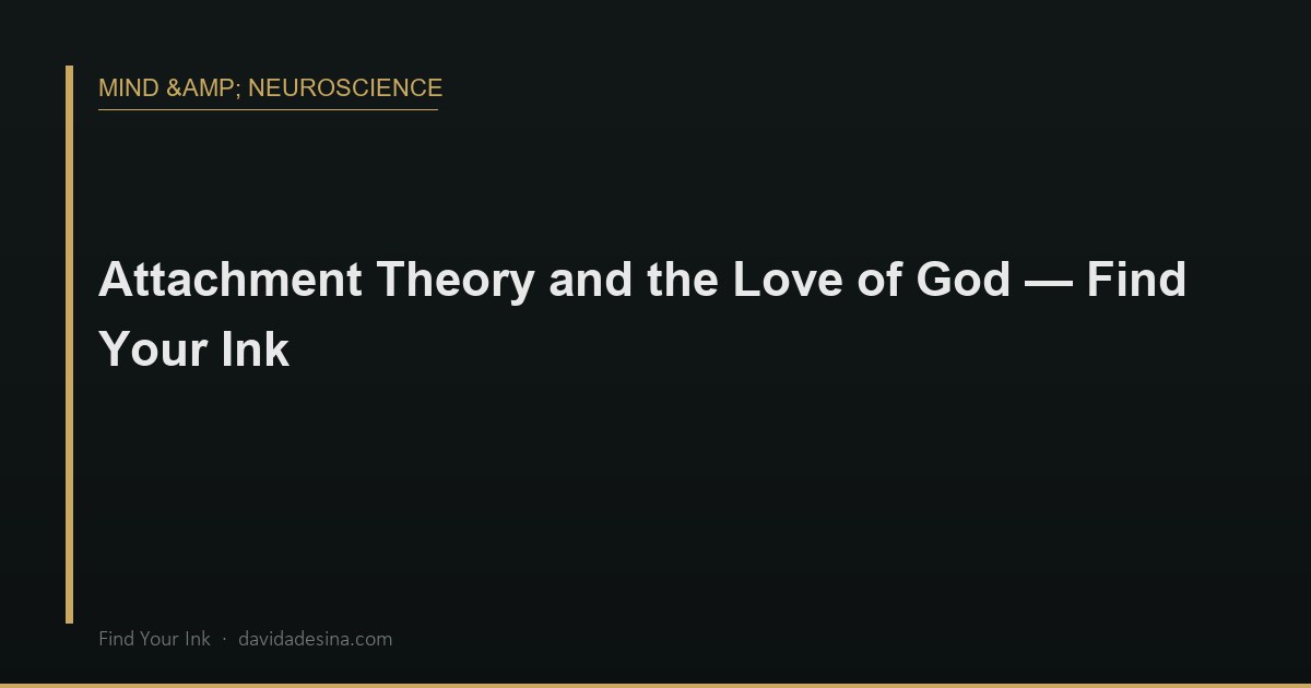 Attachment Theory and the Love of God — Find Your Ink